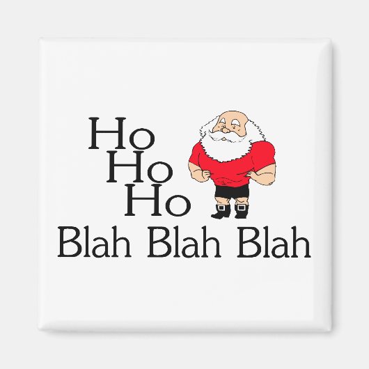 Ho Ho Ho Blah Blah Blah Kerstmis Magneet (Voorkant)
