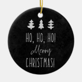 Ho, Ho, Ho! Christmas! Keramisch Ornament (Voorkant)