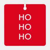 Ho Ho Ho | Eenvoudig rood Kerstmis met minimale mi Metalen Ornament (Voorkant)