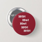 Ho! Ho! HO!  Funny Santa Button (Voorkant /achterkant)