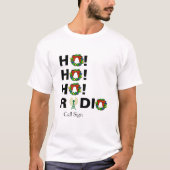 Ho! Ho! Ho! Ham Radio Kerstmis T-shirt Call Sign (Voorkant)