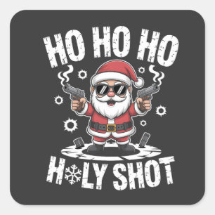Ho Ho Ho Heilige Schot Kerstman met Pistool Amerik Vierkante Sticker