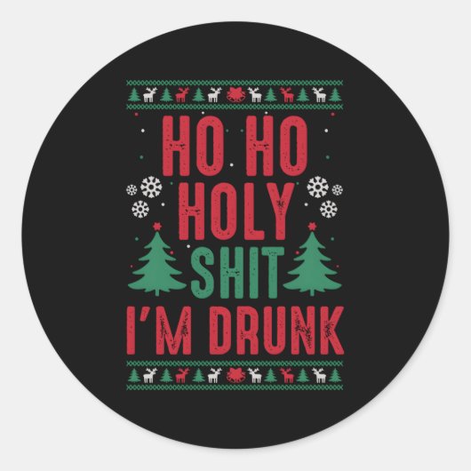 Ho Ho Ho Holy-Shit Ik ben Drink Ronde Sticker (Voorkant)