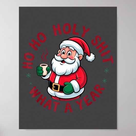 Ho Ho Ho Holy What A Year Funny Santa Christmas Pa Poster (Voorkant)