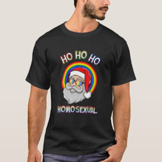 Ho Ho Ho Homosexual Holigays LGBT Ugly Christmas S T-shirt
