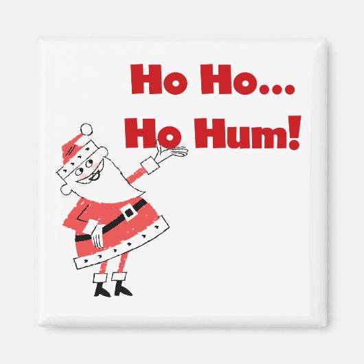Ho Ho Ho Hum Santa T-shirts en cadeaus Magneet (Voorkant)