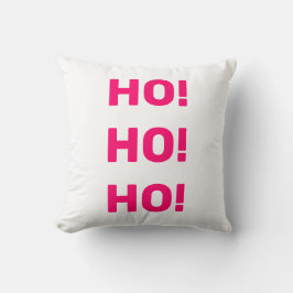 Ho! Ho! Ho! Kerstfeestdag Hot PinkText White Kussen