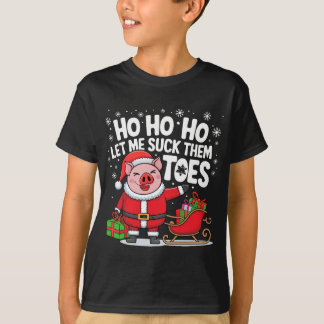 Ho ho ho laat me zuigen ze tenen varken kerstmis t-shirt