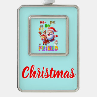 Ho Ho Ho Mijn Beste Vriend Verzilverd Omlijst Ornament
