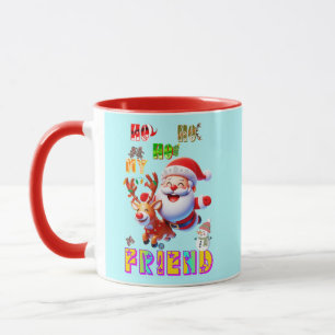 Ho Ho Ho Mijn lieve vriend Mok