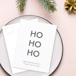 Ho Ho Ho | Minimale, eenvoudige, witte kerst Feestdagenkaart<br><div class="desc">Eenvoudig,  stijlvol "Ho Ho"-briefkaart in zwart-wit zwart-wit met een moderne,  minimalistische typografie in zwart-wit,  die gemakkelijk kan worden gepersonaliseerd met uw eigen begroeting,  familienaam & jaar voor een trendy feestseizoen!</div>