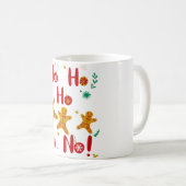 Ho Ho Ho Oh Nee! T-shirt Koffiemok (Voorkant rechts)