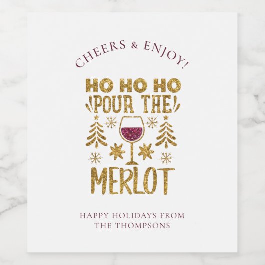Ho Ho Ho Pour de Merlot Fun Kerstcitaat Wijn Etiket (Enkel label)