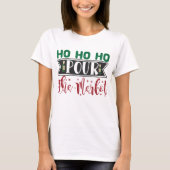 Ho Ho Ho Pour The Merlot Funny Kerstmis Drink T-shirt (Voorkant)