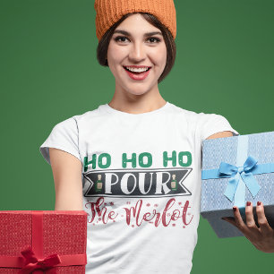 Ho Ho Ho Pour The Merlot Funny Kerstmis Drink T-shirt