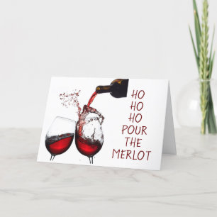 **HO HO HO POUR THE MERLOT* SECULAIRE CHRISTMAS HO FEESTDAGEN KAART