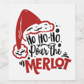Ho Ho Ho Pour the Merlot Wijn Etiket (Enkel label)