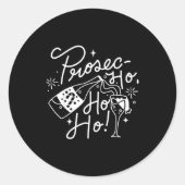Ho Ho Ho Prosecco Christmas Tee Funny Wine Lover H Ronde Sticker (Voorkant)