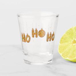 Ho Ho Ho Shot Glas