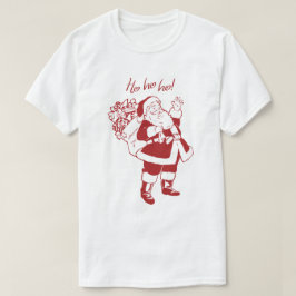 Ho! Ho! Ho! T-shirt