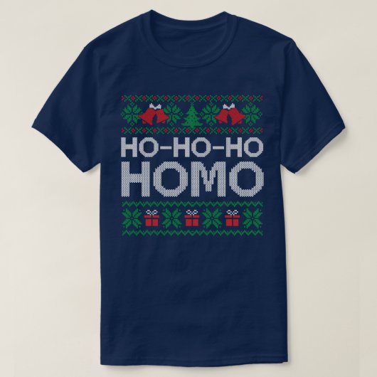 Ho Ho Ho Ugly Homo Merry Kerstmis T-shirt (Design voorkant)
