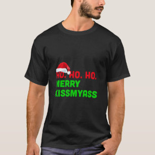 Ho Ho Ho Vrolijk Kissmyass Anti Kerstmis T-shirt