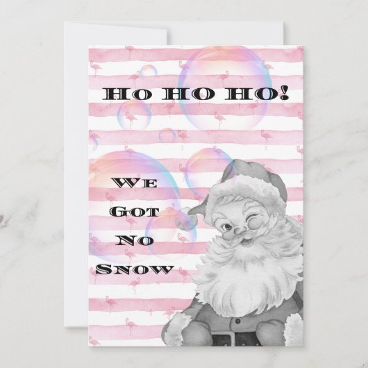 Ho Ho Ho We Got No Snow Flamingo's &  Santa Feestdagenkaart (Voorkant)