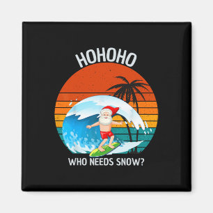 Ho Ho Ho Wie Heeft Sneeuw Nodig Kerstmis In Juli G Magneet