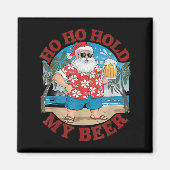 Ho Ho Hold My Beer Beach Santa Funny Christmas  Magneet (Voorkant)