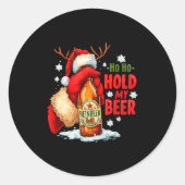 Ho Ho Hold My Beer  Ronde Sticker (Voorkant)