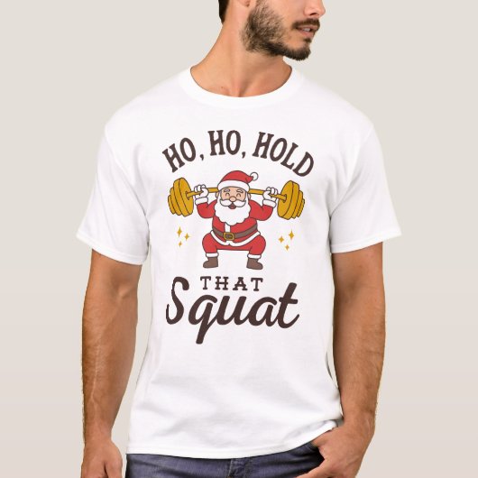 Ho, Ho, Hold That Squat - Funny Santa Christmas T-shirt (Voorkant)