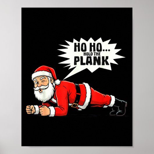 Ho Ho Hold The Plank Christmas Santa Workout Funny Poster (Voorkant)