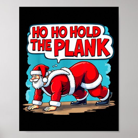Ho Ho Hold The Plank Santa Christmas Fitness Worko Poster (Voorkant)