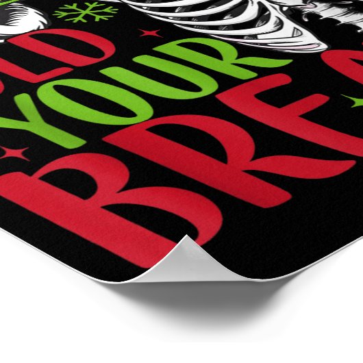 Ho Ho Hold Your Breath Soky Christmas Radiology Sk Poster (Hoek)