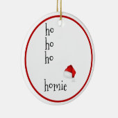 Ho Ho Homie - Grappig Kerstfeest Keramisch Ornament (Rechts)
