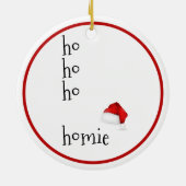 Ho Ho Homie - Grappig Kerstfeest Keramisch Ornament (Achterkant)