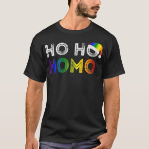 Ho Ho Homo homoseual gay pride T-shirt