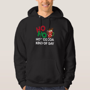 Ho Ho Hot Cocaca Type Day Cacaovalen Apparel Hoodie