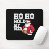 Ho Ho Hou Mijn Bier Even Vast Ik Grappige Drinkend Muismat (Met muis)