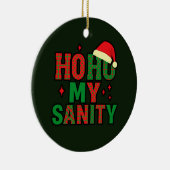 Ho Ho Mijn Gezondheid Grappige Kerst Ornament (Rechts)
