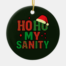 Ho Ho Mijn Gezondheid Grappige Kerst Ornament