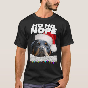 Ho Ho Nope Rottweiler Schattige Christmas Rottie T-shirt