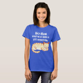 "Ho-Hum" Grappig Cat Quote T-shirt (Voorkant volledig)