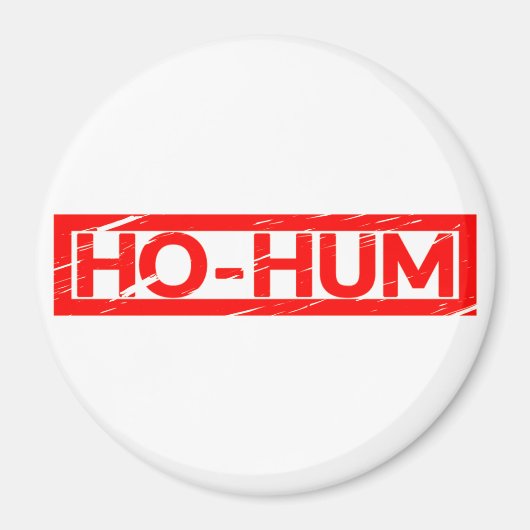 Ho-hum Stamp Magneet (Voorkant)