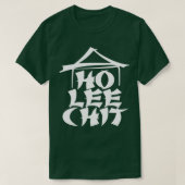 Ho Lee Chit T-shirt (Design voorkant)