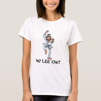Ho Lee Chit T-shirt
