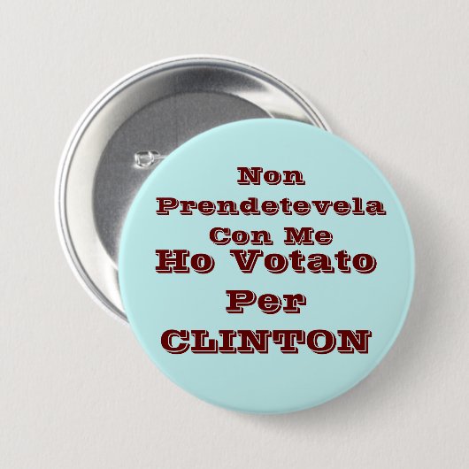 Ho votato per CLINTON Ronde Button 7,6 Cm (Voorkant /achterkant)