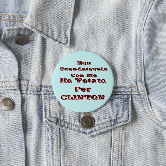 Ho votato per CLINTON Ronde Button 7,6 Cm (In situ)