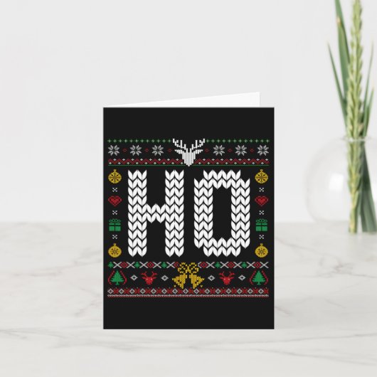 Ho - Waar mijn Ho is bij Ugly Christmas Sweater Ma Kaart (Voorkant)