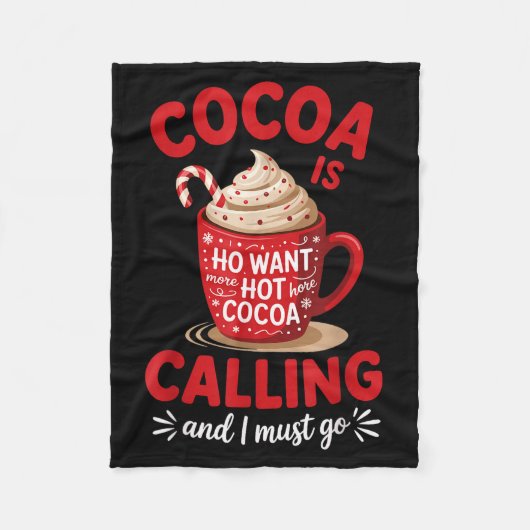 Ho Want More Hot Cocoa Calling Winter Drink Lover  Fleece Deken (Voorkant)
